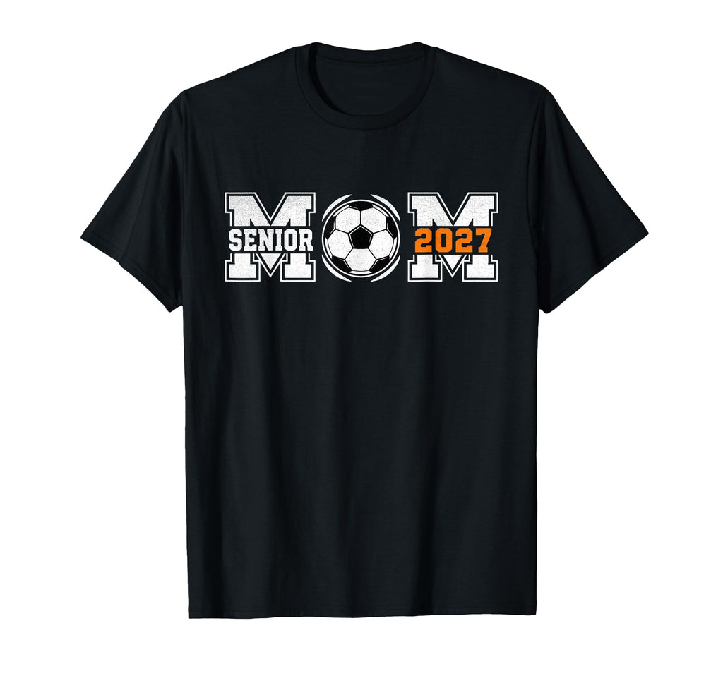 Senior Mom 2027 Soccer Class 2026 T-Shirt - Minimalist Print for Adults