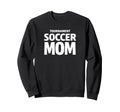 Tournament Soccer Mom Weekend Sweatshirt - Casual Everyday Wear Men Women