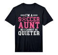 Mens Im Soccer Aunt No I Cannot Be T-Shirt - Aesthetic Graphic Men Women