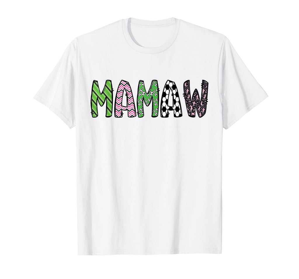 Soccer Mamaw Funny Soccer Birthday T-Shirt - Unique Graphic Men Women