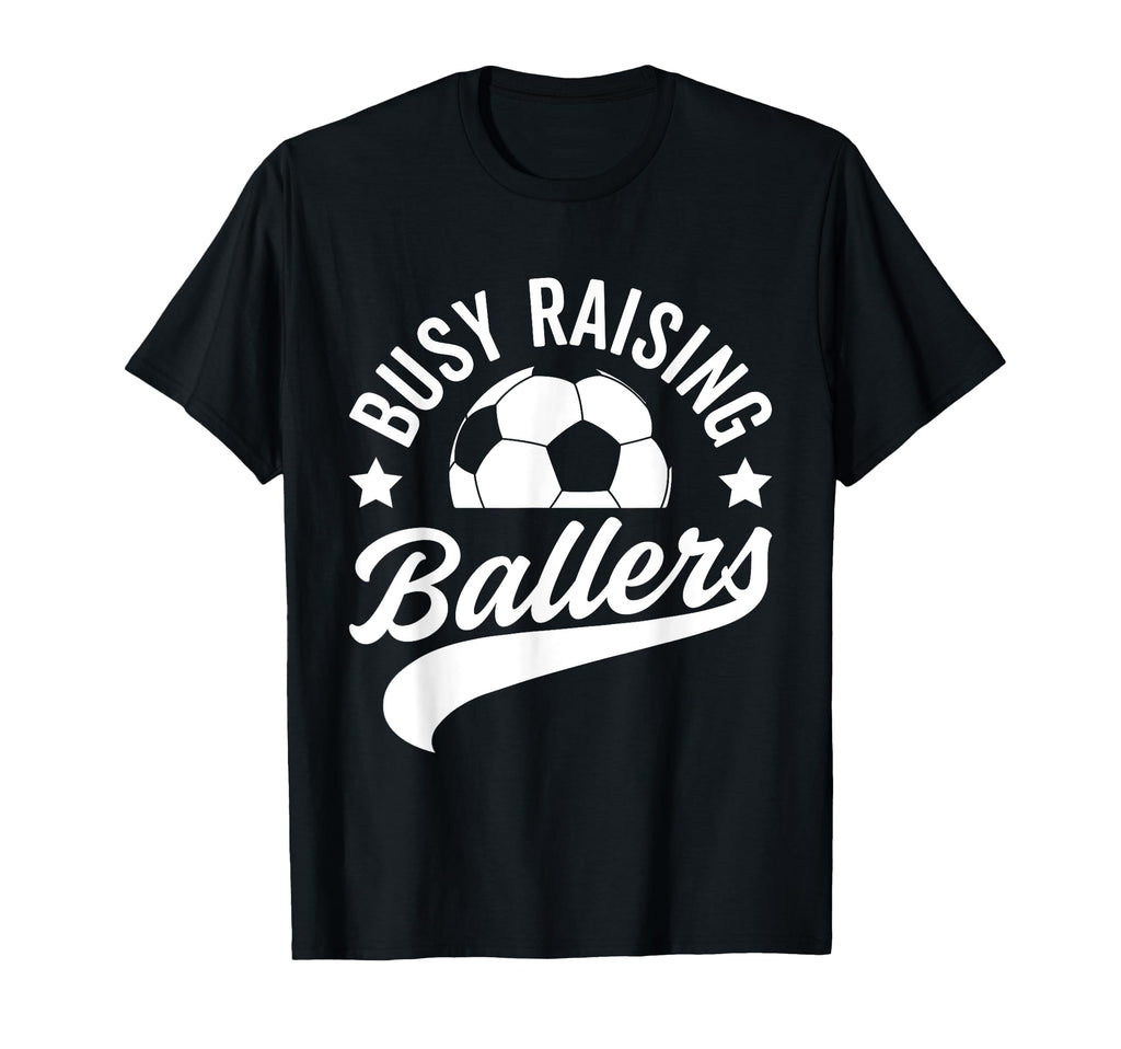 Busy Raising Ballers Soccer Cheer Mom T-Shirt - Minimalist Print Men Women