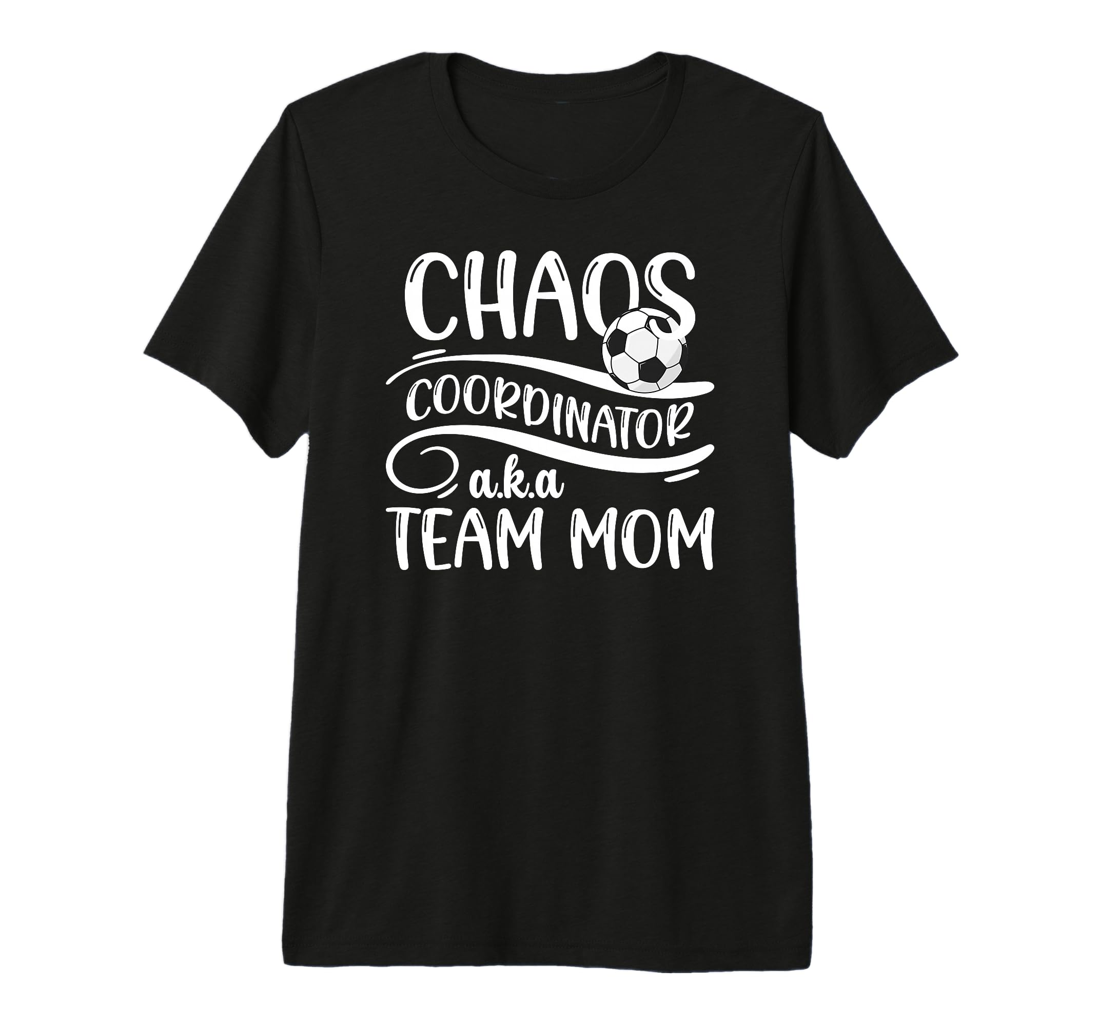 Chaos Coordinator Soccer Team Mom T-Shirt - Unique Graphic Men Women