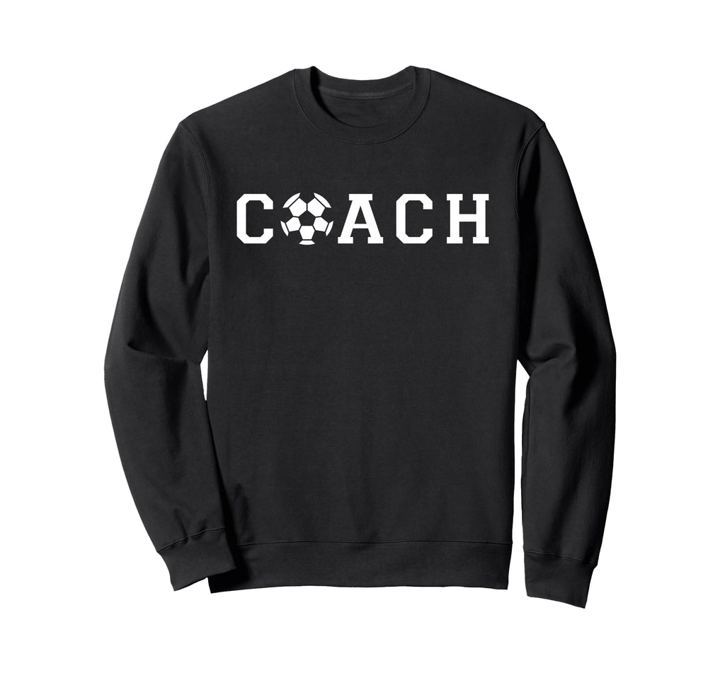 Soccer Coach Funny Football Trainer Sweatshirt - Unique Graphic for Adults