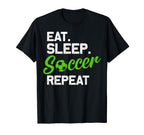Eat Sleep Soccer Repeat Eat Sleep T-Shirt - Streetwear Style for Adults