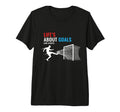 Lifes About Goals And Assists Soccer T-Shirt - Unique Graphic Unisex