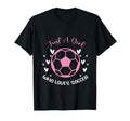 Just Who Loves Soccer Funny Sayings T-Shirt - Unique Graphic Men Women