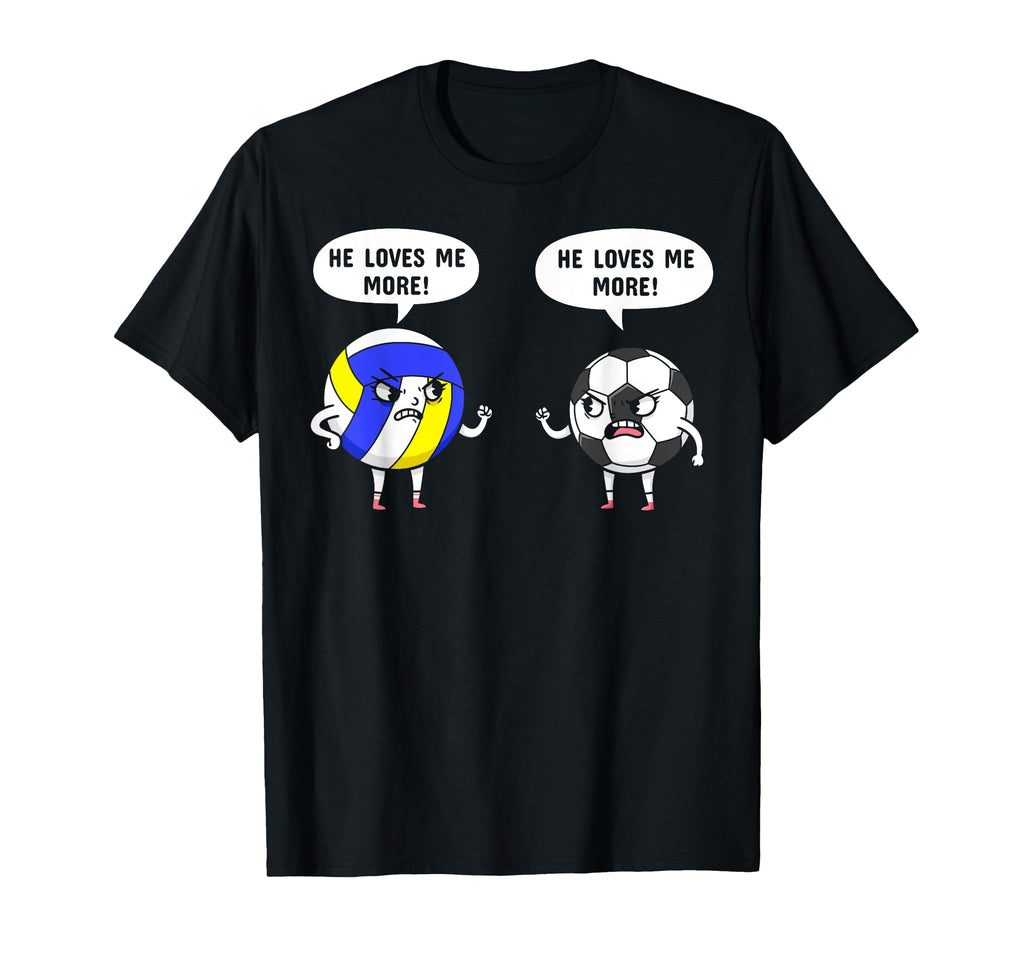 He Loves Me More Volleyball Soccer T-Shirt - Aesthetic Graphic for Adults