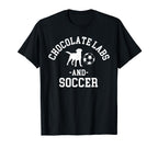 Chocolate Labs And Soccer Labrador Lab T-Shirt - Aesthetic Graphic Unisex
