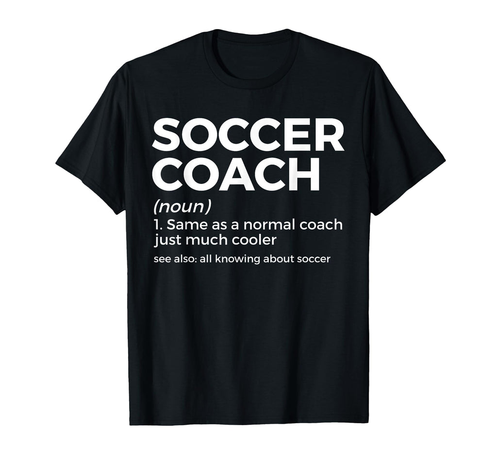 Funny Soccer Coach Definition T-Shirt - Aesthetic Graphic for Adults