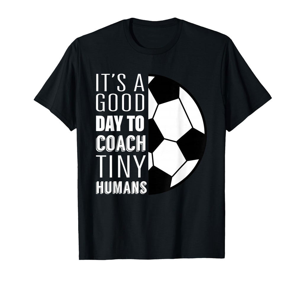 I Coach Tiny Humans Funny Soccer Coach T-Shirt - Graphic Print Men Women