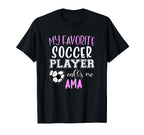 My Favorite Soccer Player Call Me Ama T-Shirt - Unique Graphic for Adults