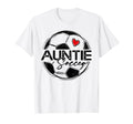 Soccer Auntie Soccer Player Family T-Shirt - Novelty Apparel for Adults