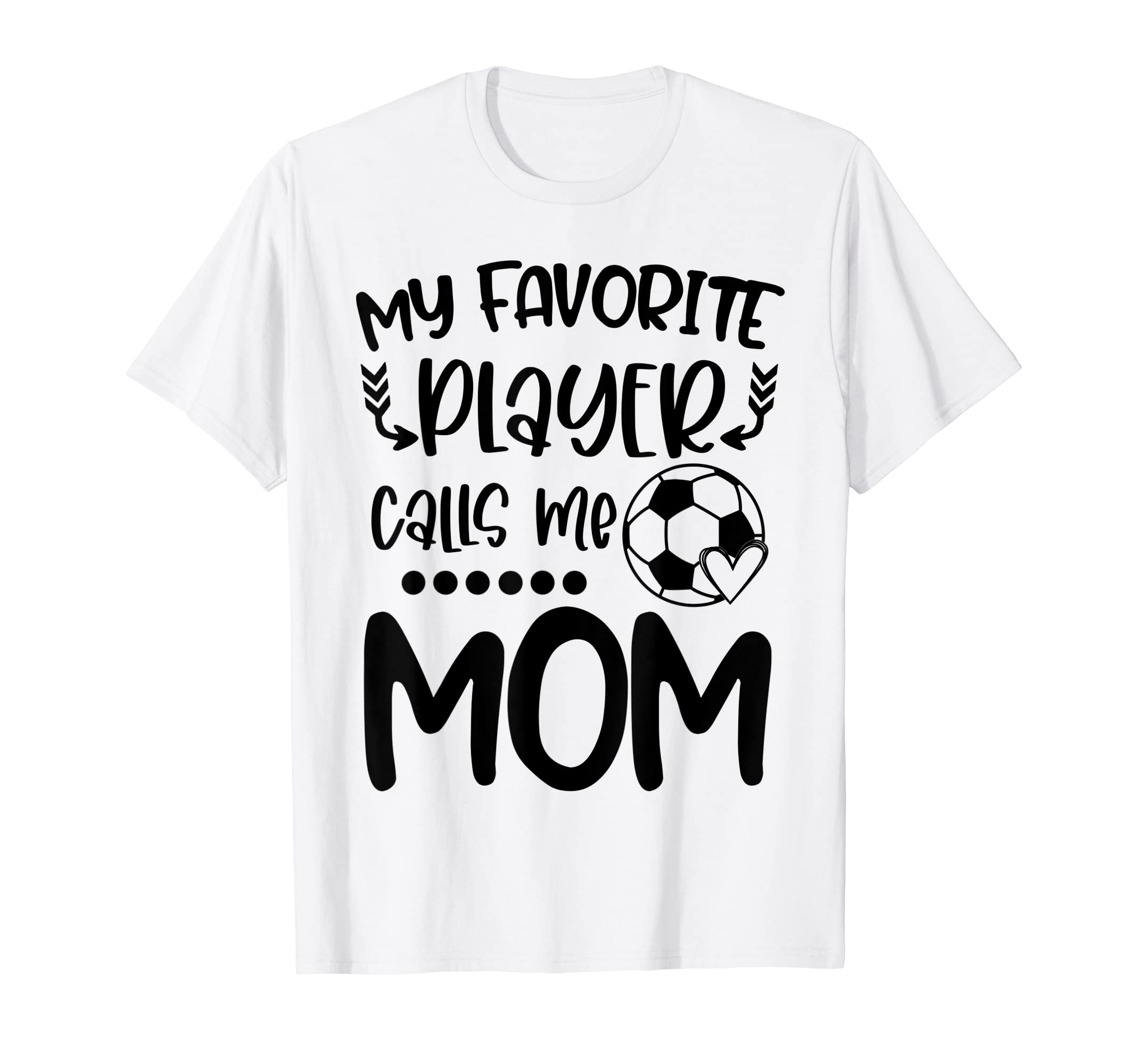 My Favorite Player Calls Me Mom T-Shirt - Aesthetic Graphic for Adults