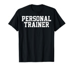 Gym Personal Trainer Health T-Shirt - Casual Everyday Wear Men Women
