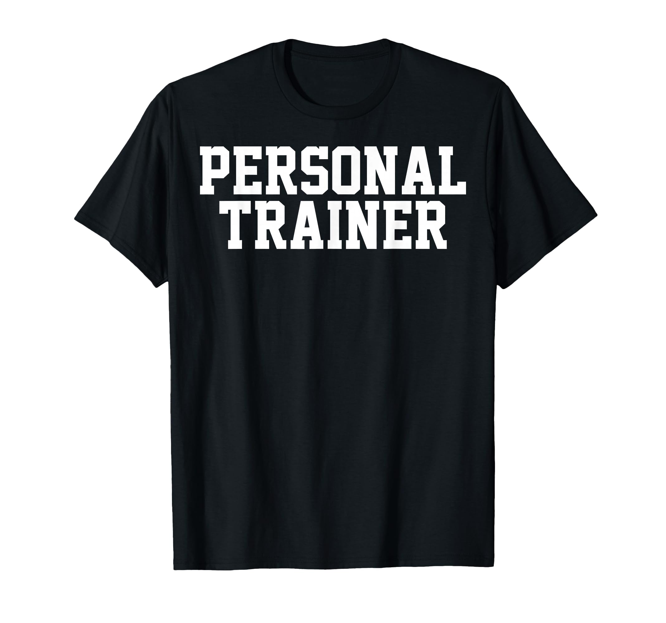 Gym Personal Trainer Health T-Shirt - Casual Everyday Wear Men Women
