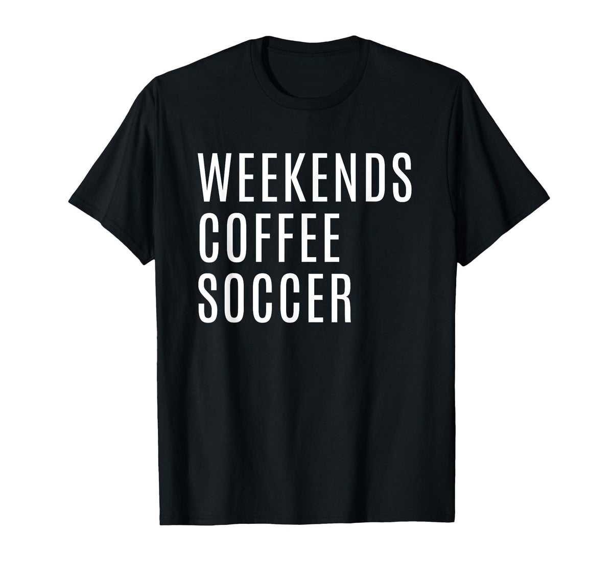 Weekends Coffee And Soccer Mom Funny T-Shirt - Unique Graphic for Adults