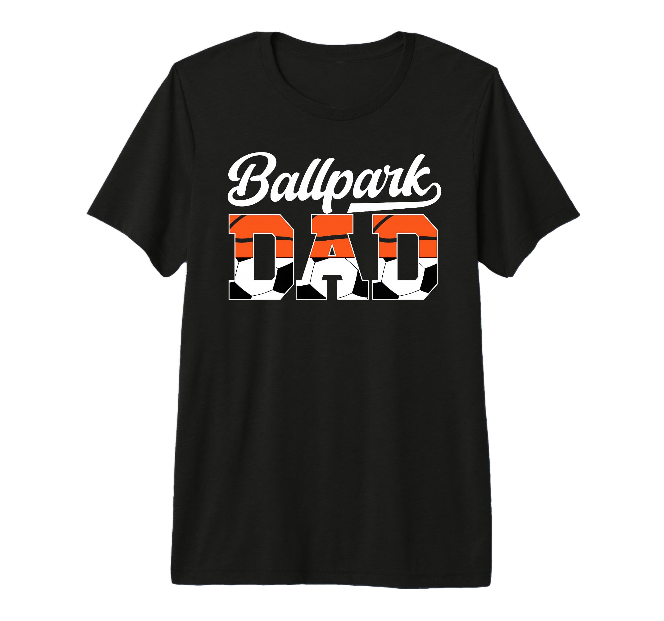 Mens Ballpark Dad Soccer Basketball T-Shirt - Fun Novelty Design Men Women