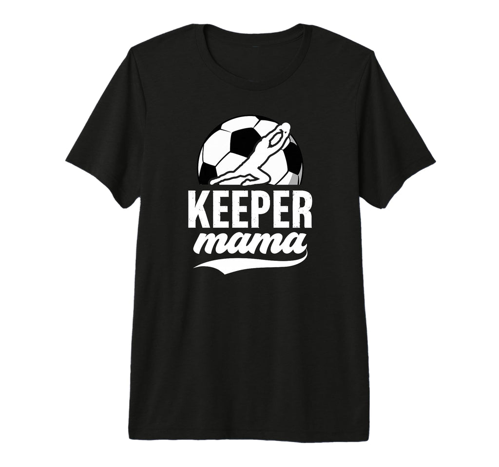 Soccer Keeper Mama Soccer Goalkeeper T-Shirt - Streetwear Style for Adults