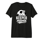 Soccer Keeper Mama Soccer Goalkeeper T-Shirt - Streetwear Style for Adults