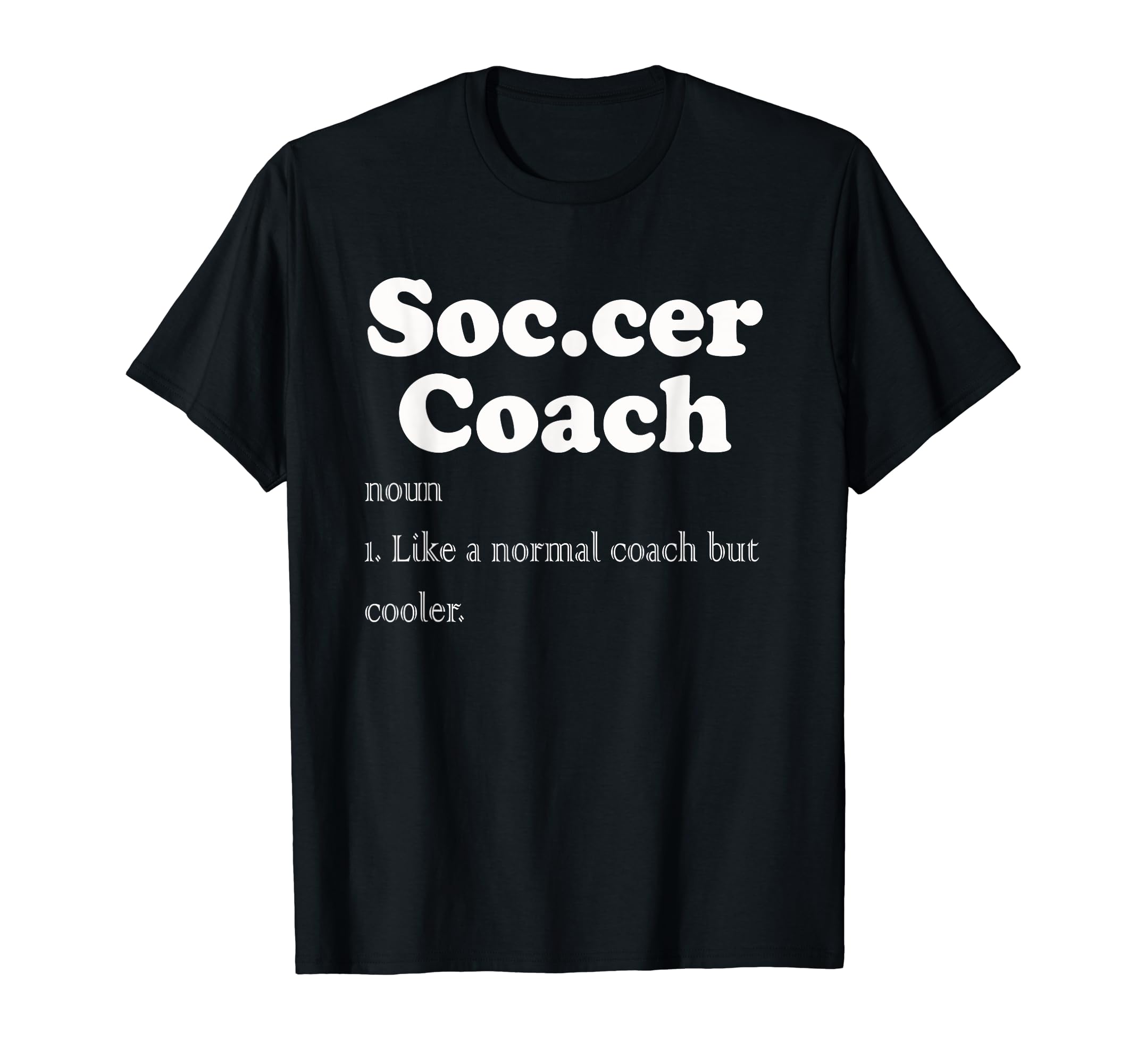 Soccer Coach Funny Soccer Definition T-Shirt - Aesthetic Graphic for Adults