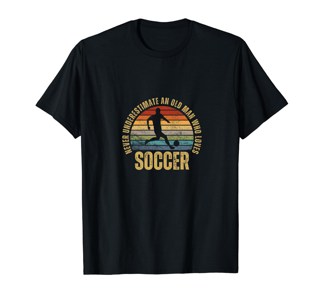 Soccer Never Underestimate Old Who Loves T-Shirt - Novelty Apparel Unisex