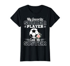 My Favorite Soccer Player Calls Me T-Shirt - Graphic Print for Adults