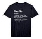 Funny Soccer Goalkeeper Goalie Definition T-Shirt - Trendy Graphic Unisex