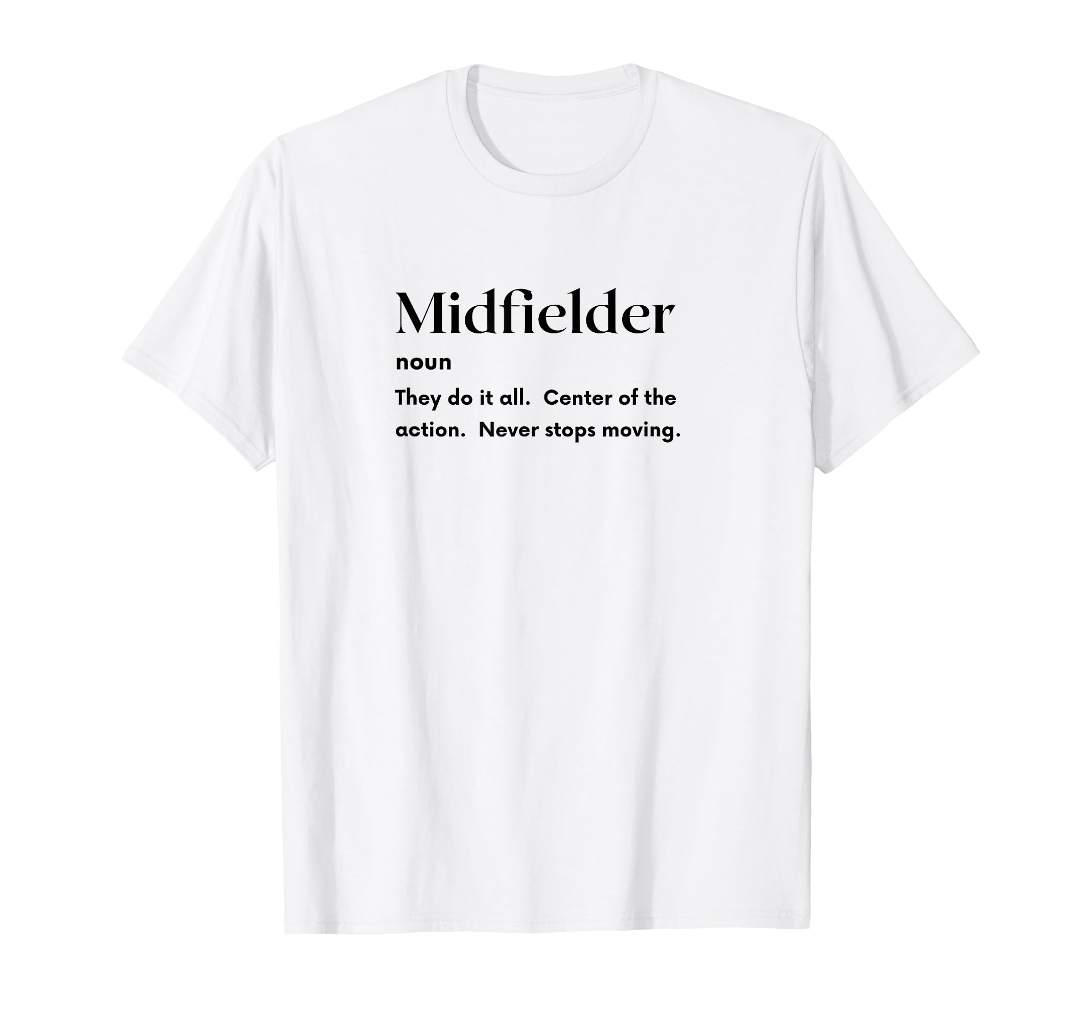 Funny Midfielder Definition Futbol T-Shirt - Unique Graphic for Adults