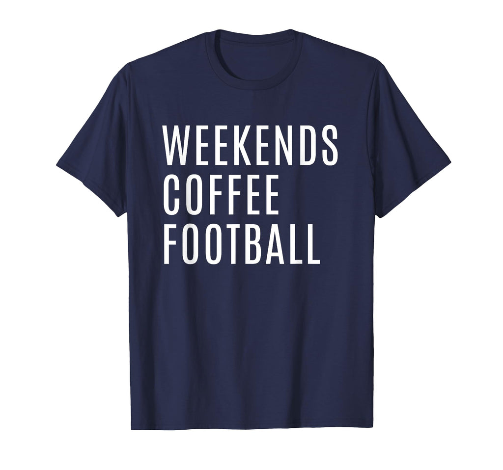 Weekends Coffee And Football Mom T-Shirt - Streetwear Style Men Women