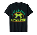 Awesome Since 2015 Funny Soccer Players T-Shirt - Aesthetic Graphic Unisex