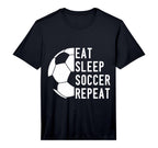 Eat Sleep Soccer Repeat Performance T-Shirt - Streetwear Style Unisex