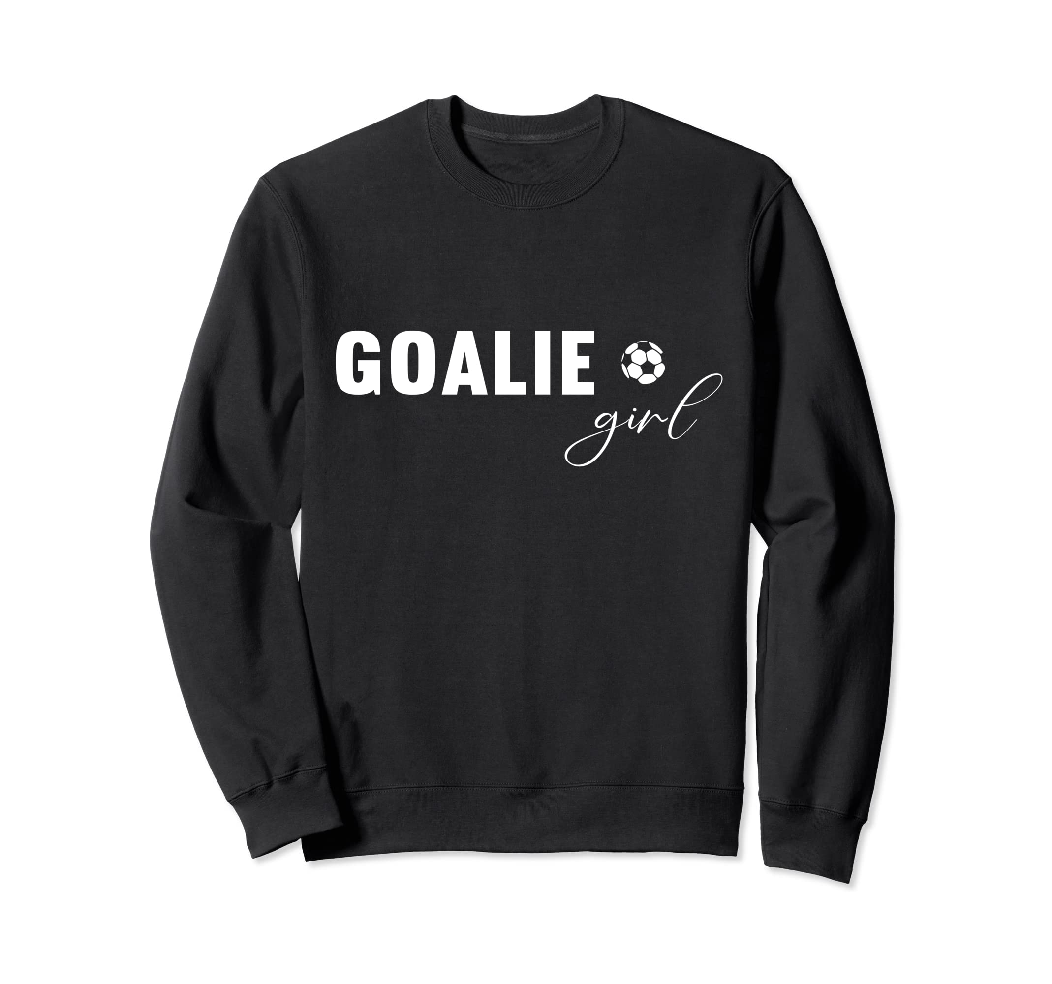 Soccer Goalie Goalkeeper Sweatshirt - Unique Graphic Men Women