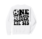 Proud Soccer Lil Sis Soccer Ball Sweatshirt - Minimalist Print Men Women