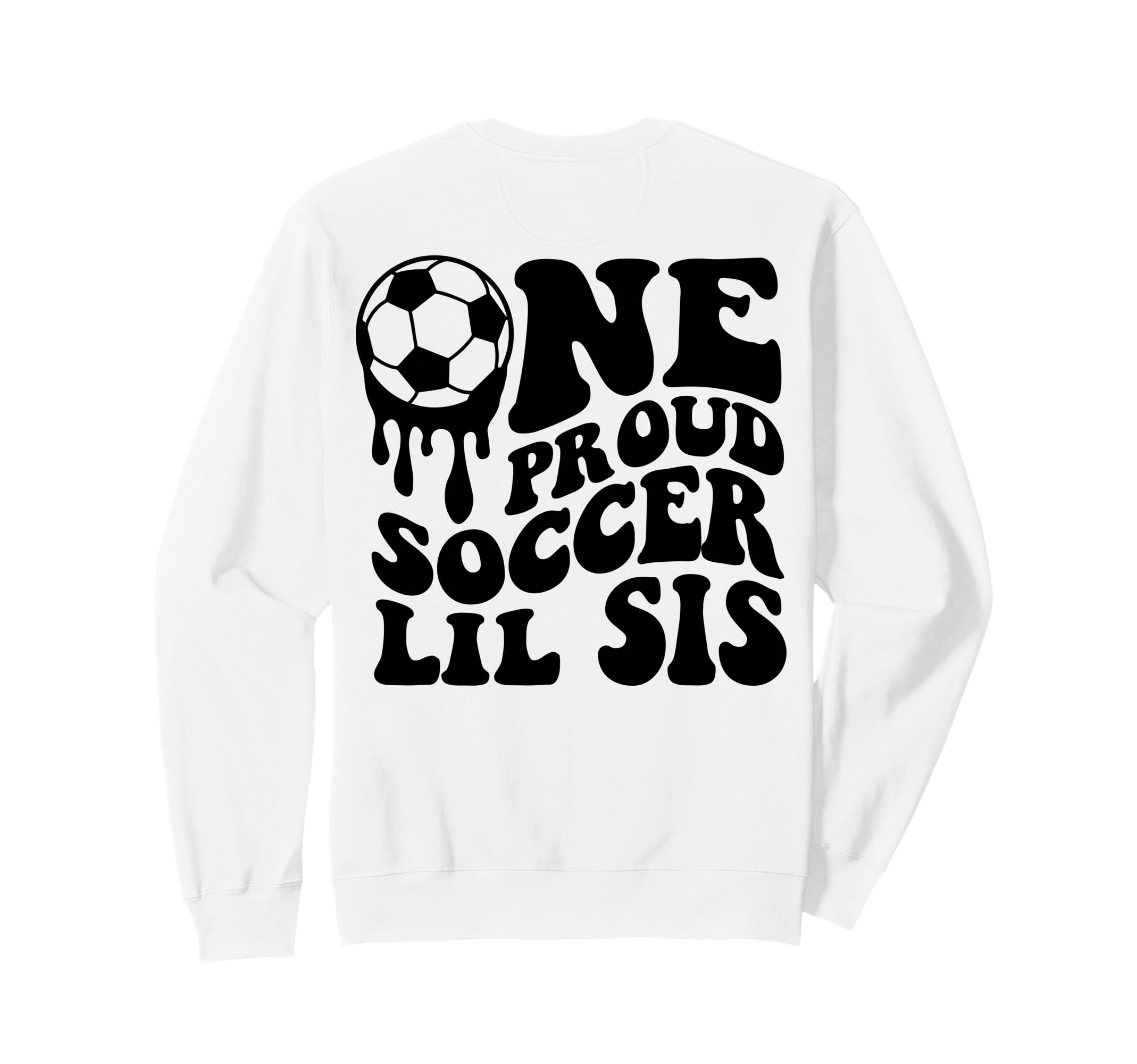 Proud Soccer Lil Sis Soccer Ball Sweatshirt - Minimalist Print Men Women