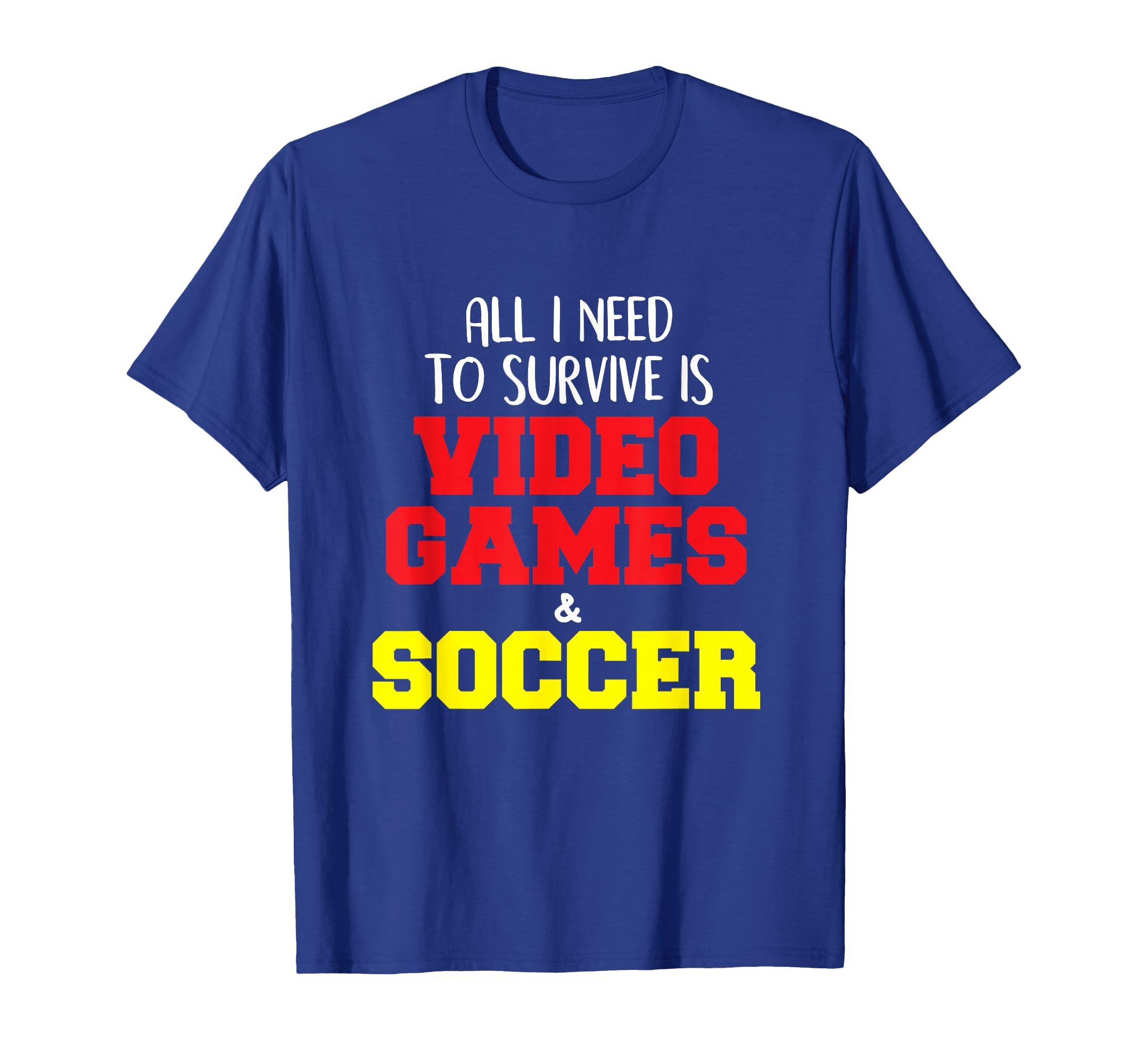 Video Games Soccer Funny T-Shirt - Casual Everyday Wear Unisex