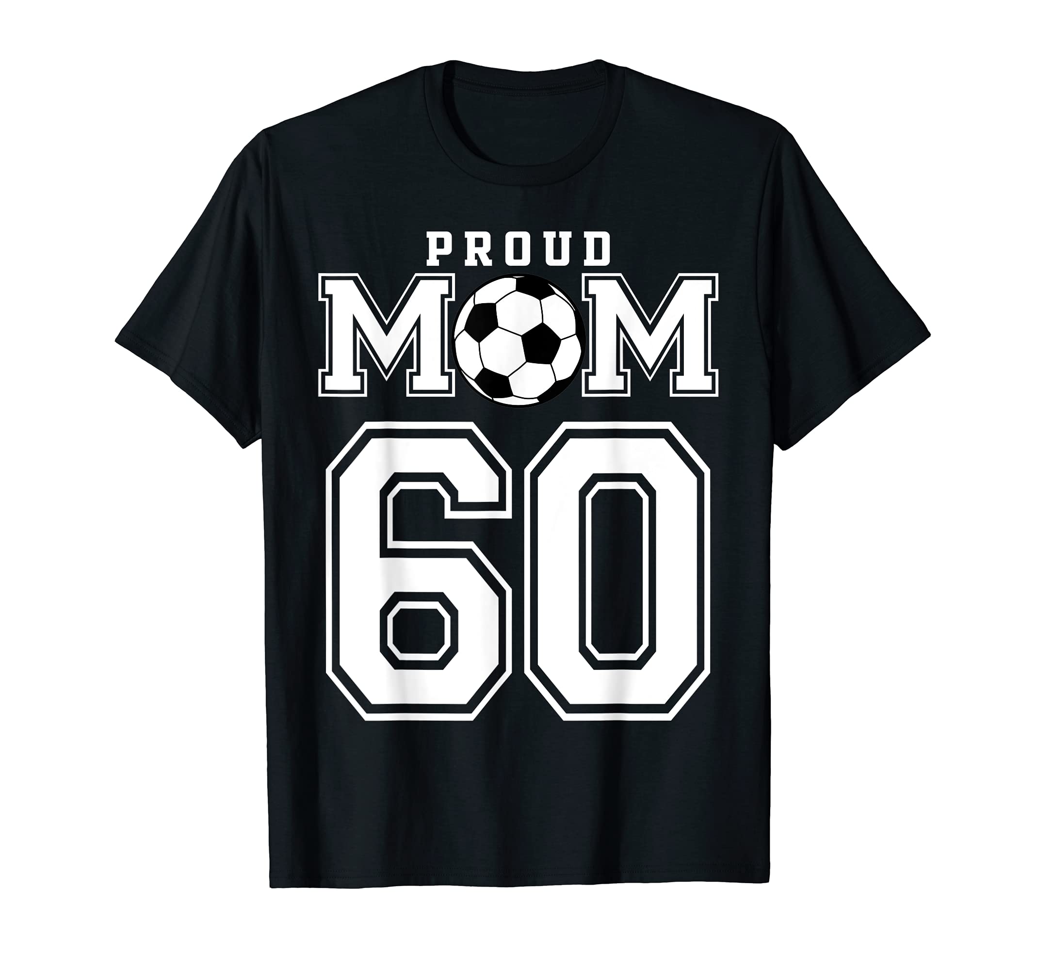 Number 60 Custom Proud Soccer Futbol T-Shirt - Graphic Print for Adults