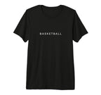 Basketball Funny Minimalist Text Team T-Shirt - Unique Graphic Unisex