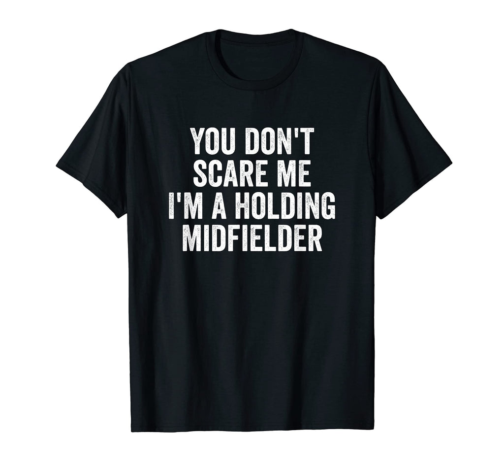 You Dont Scare Me Im Holding T-Shirt - Minimalist Print Men Women