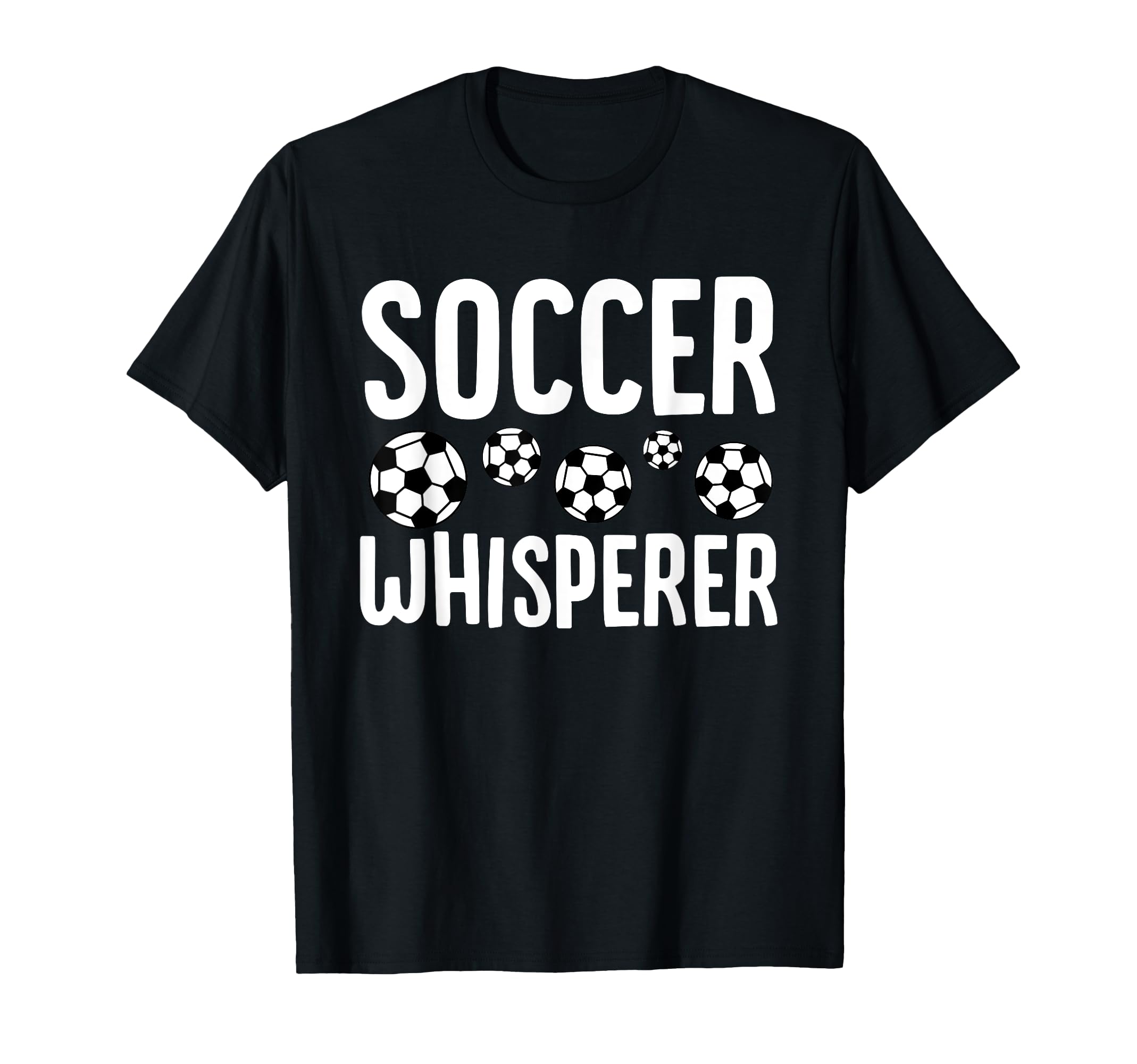 Soccer Whisperer Funny Soccer Player T-Shirt - Unique Graphic Men Women