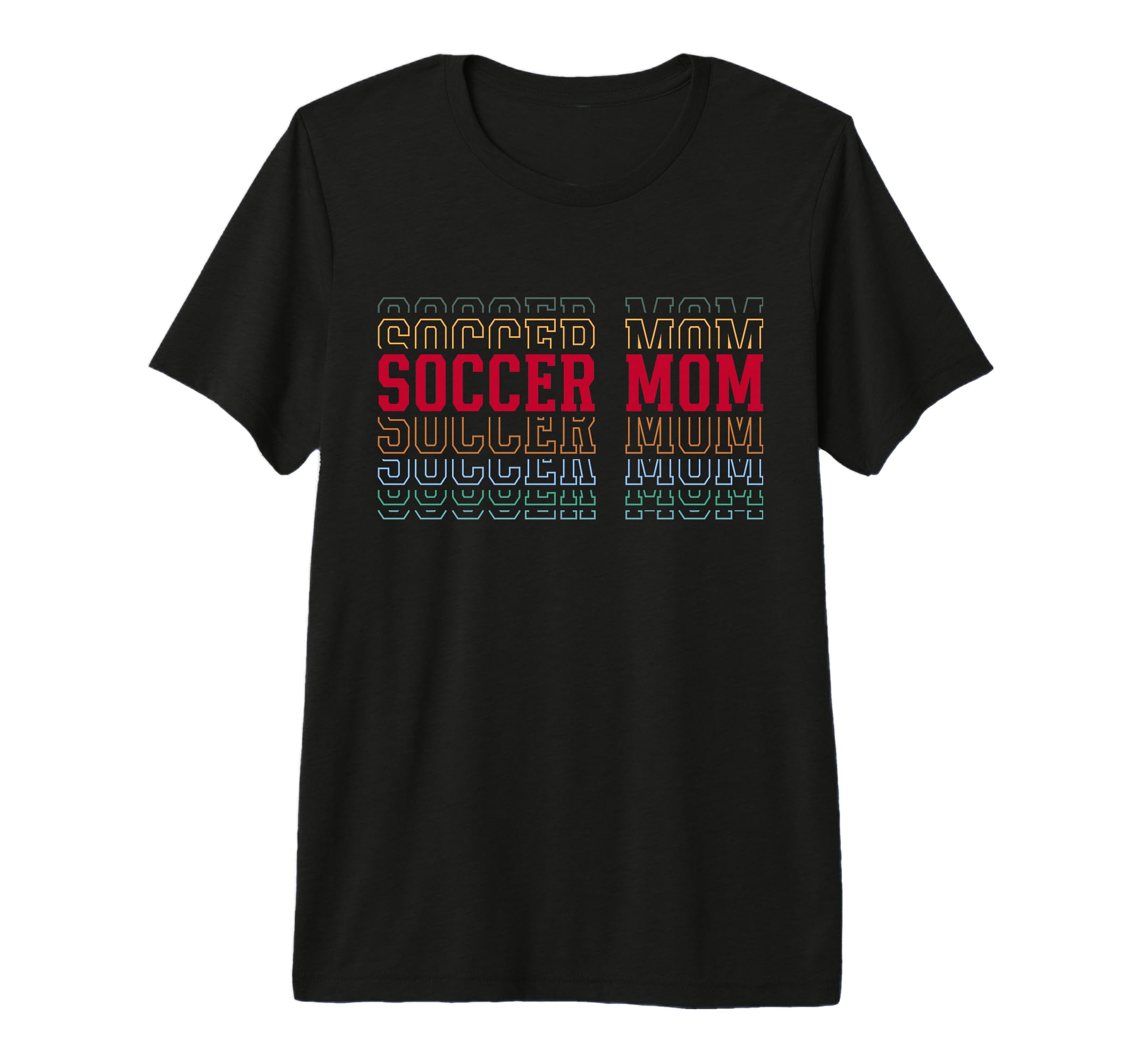 Soccer Mom Funny Layered Text Mother T-Shirt - Fun Novelty Design Unisex