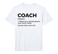 Coach Definition Funny Best Coach Ever T-Shirt - Trendy Graphic Unisex
