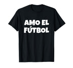Soccer Spanish I Love Soccer Amo El T-Shirt - Custom Art Print for Adults