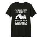 Im Soccer Keeper Mom Soccer T-Shirt - Fun Novelty Design for Adults