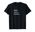 Peace Love Foosball Table Soccer T-Shirt - Custom Art Print for Adults