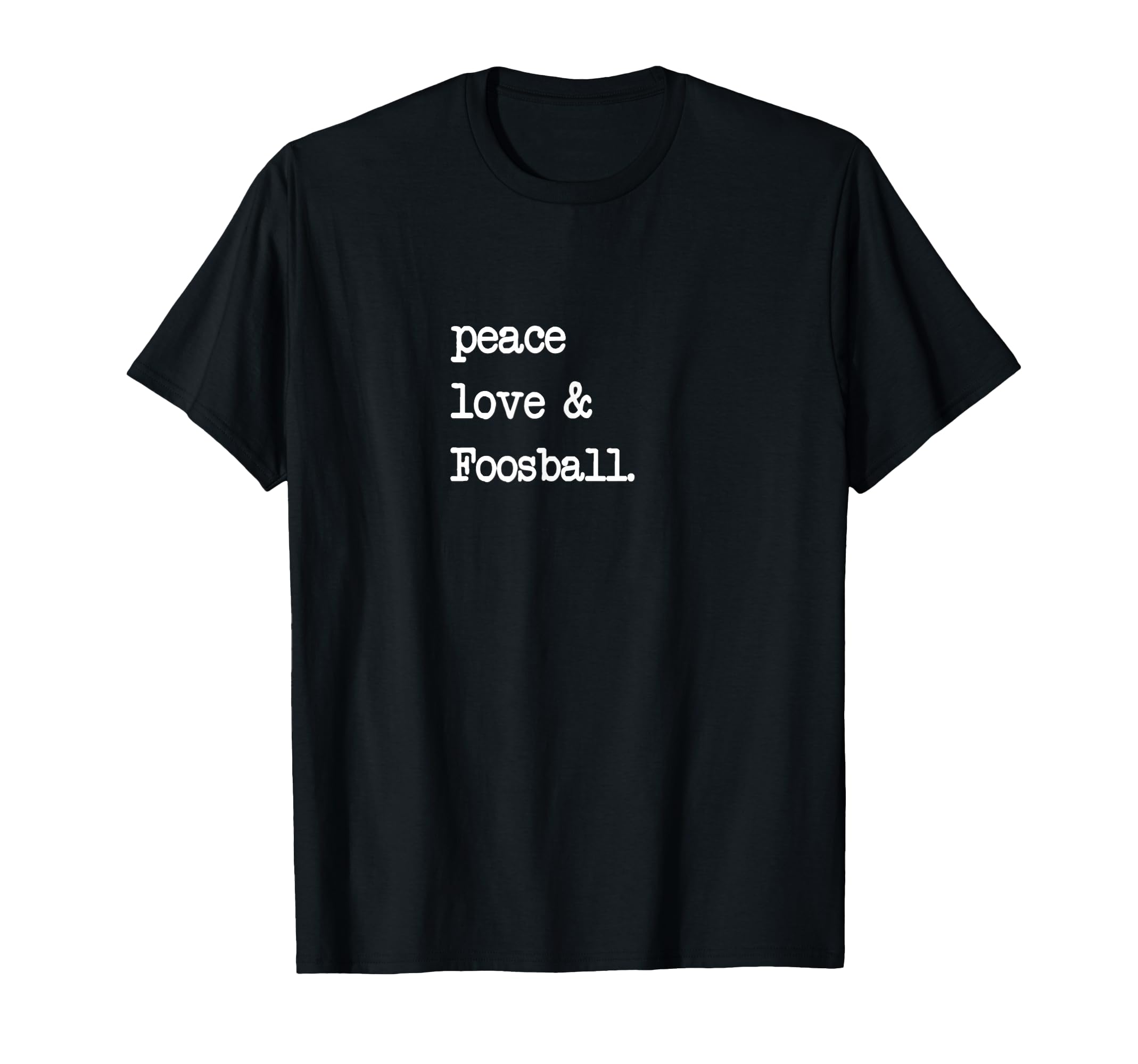 Peace Love Foosball Table Soccer T-Shirt - Custom Art Print for Adults