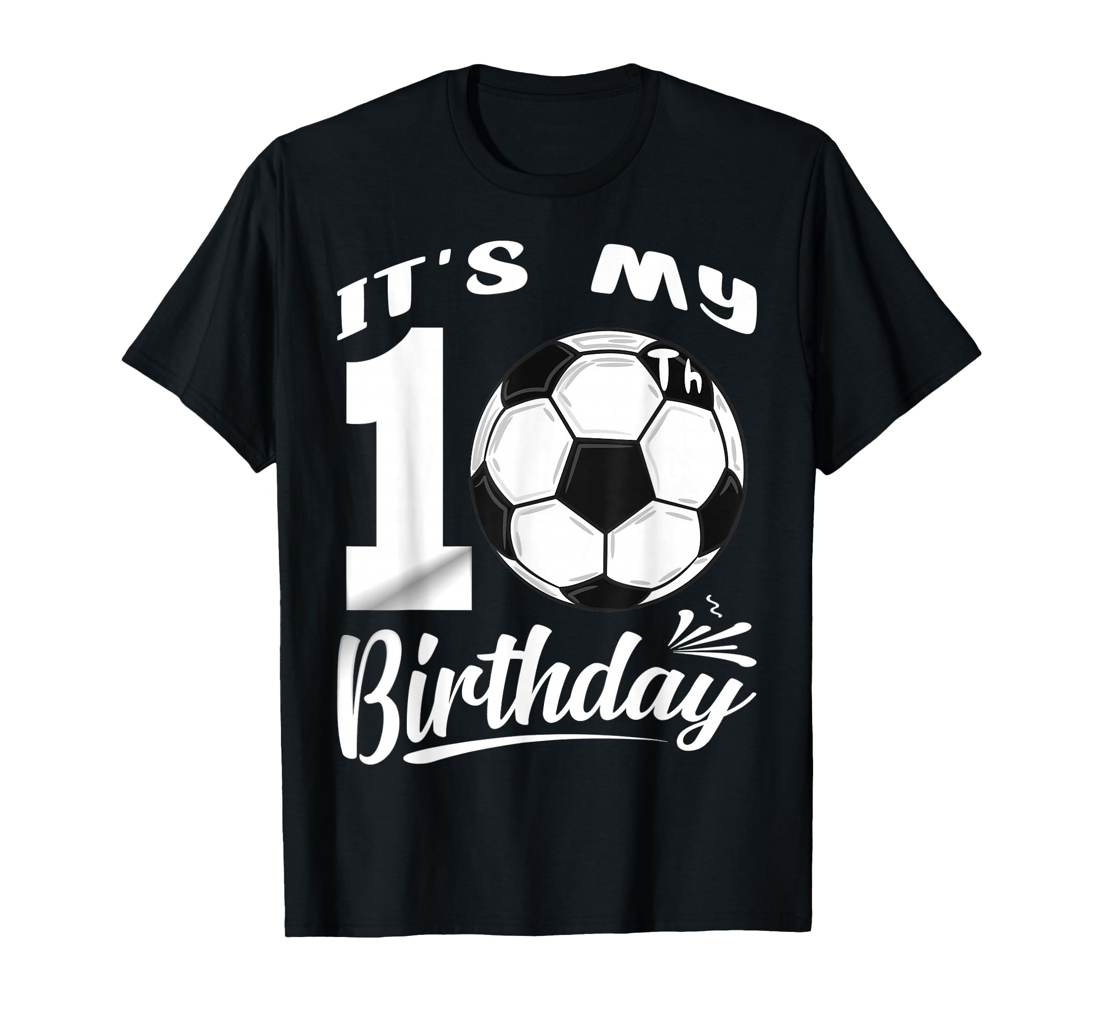 Its My 10Th Birthday Soccer Player 10 T-Shirt - Novelty Apparel for Adults