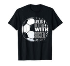 Life Is Better Soccer T-Shirt - Streetwear Style Men Women