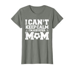 I Cant Keep Calm Im Soccer T-Shirt - Aesthetic Graphic Men Women