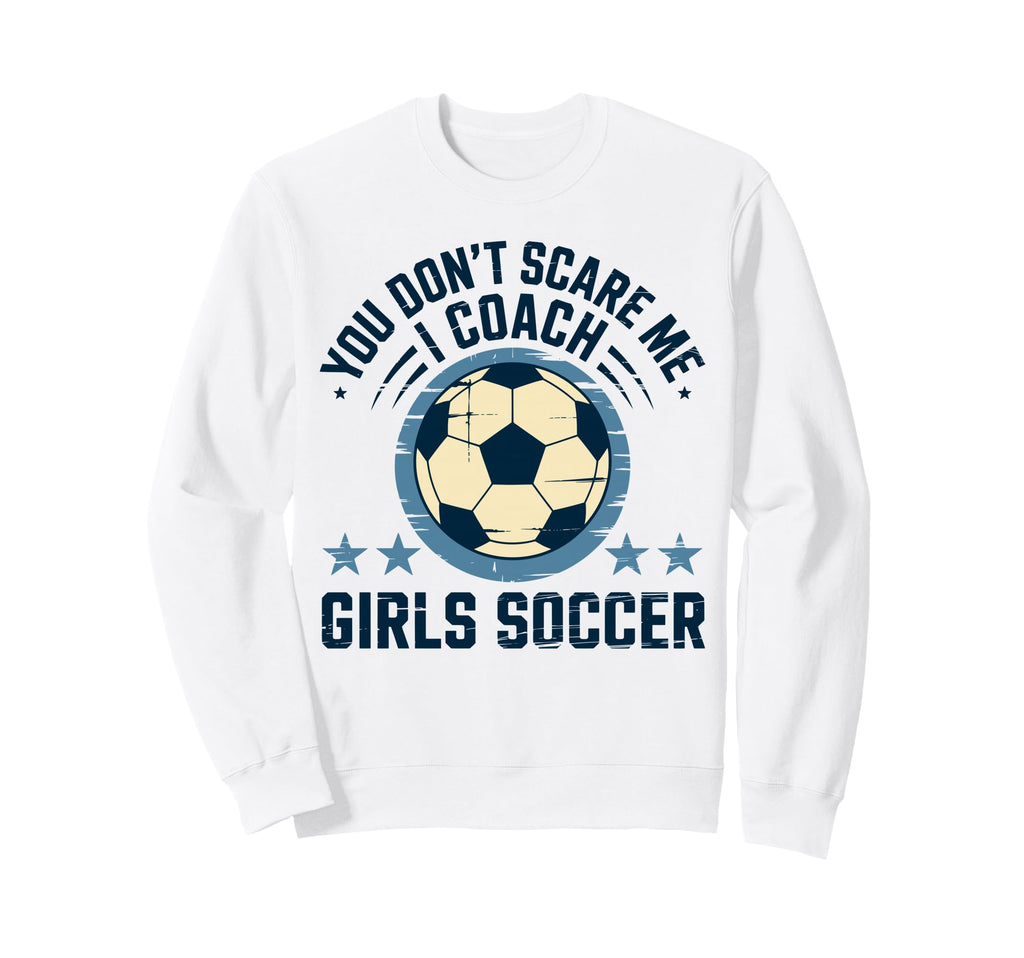Best Coaches Gift You Dont Scare Sweatshirt - Minimalist Print for Adults