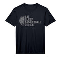 Eat Sleep Basketball Repeat Player T-Shirt - Fun Novelty Design Men Women